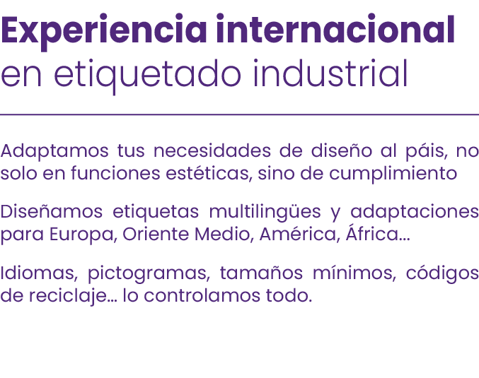Experiencia internacional en etiquetado industrial Adaptamos tus necesidades de dise o al p is, no solo en funciones ...